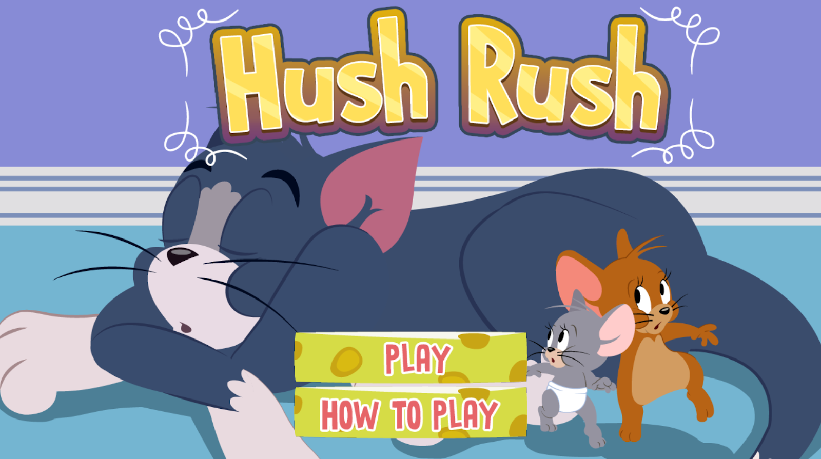 HUSH RUSH - TOM and JERRY